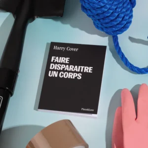 Piece&Love - Carnet "Faire disparaitre un corps"