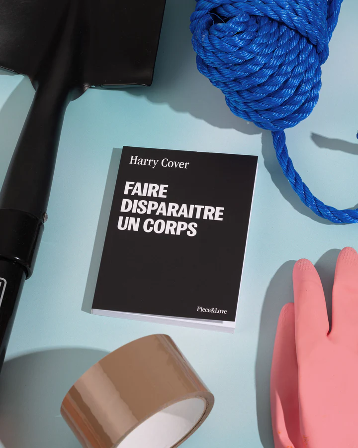 Piece&Love - Carnet "Faire disparaitre un corps"