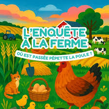 Explorador - Où est passée Pépette la poule ? - Enquête